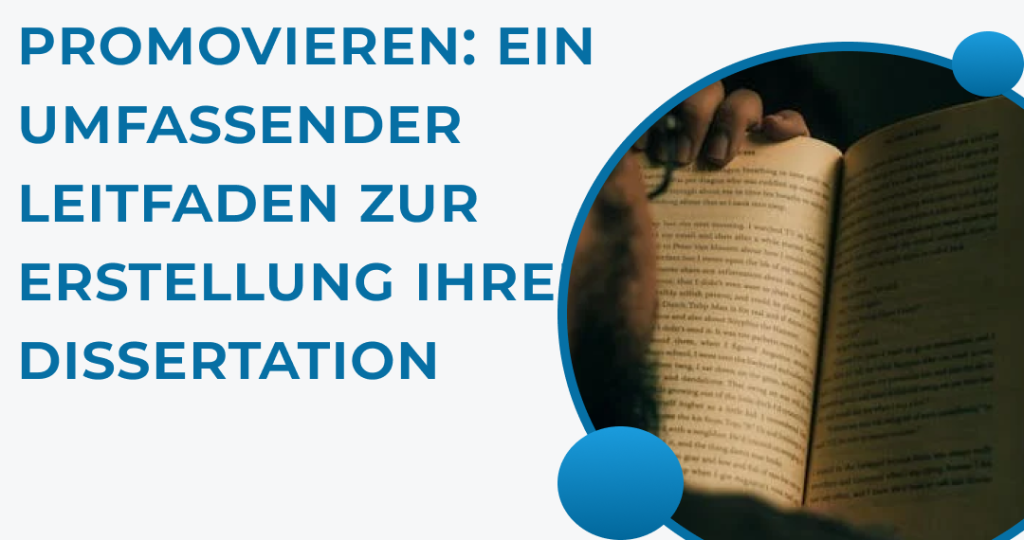 Promovieren: Ein umfassender Leitfaden zur Erstellung Ihrer Dissertation