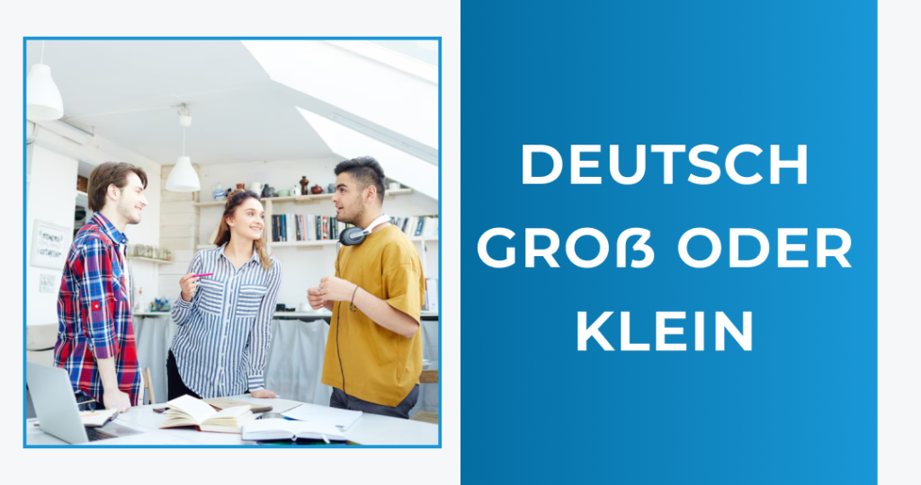 Deutsch groß oder klein