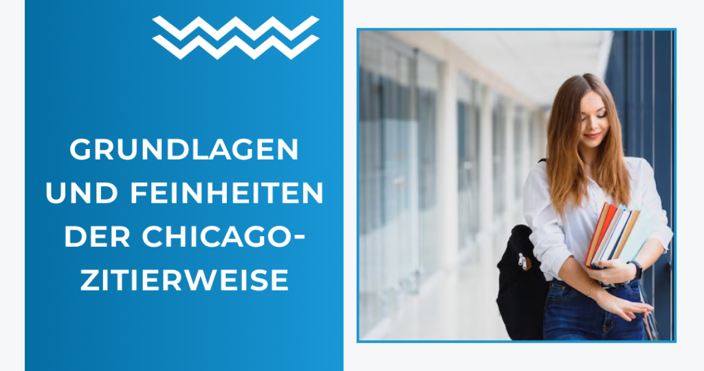 Grundlagen und Feinheiten der Chicago-Zitierweise