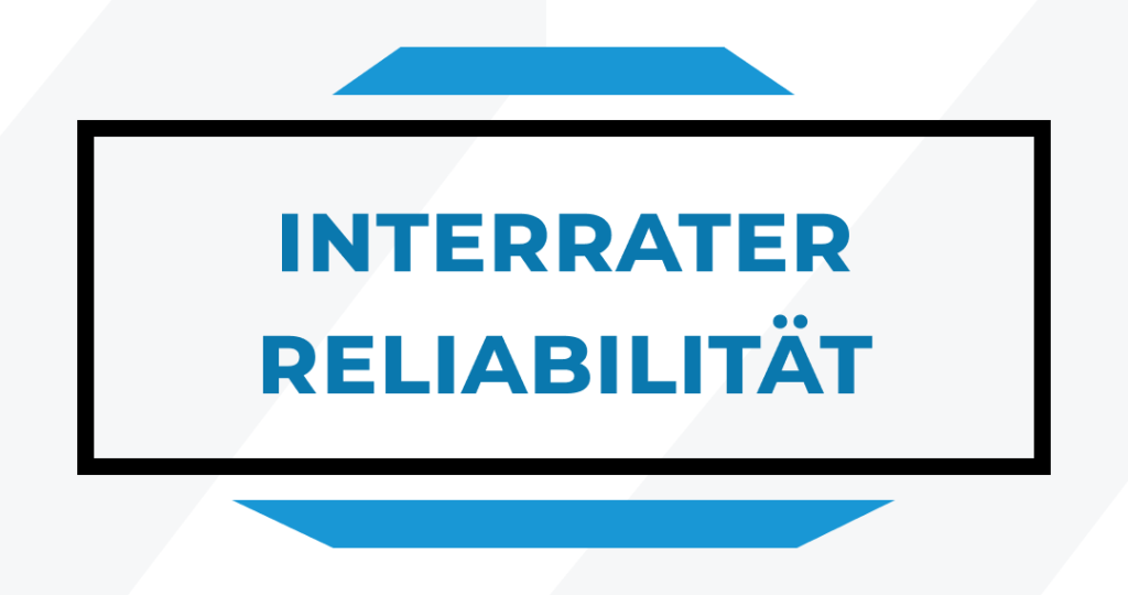Interrater Reliabilität