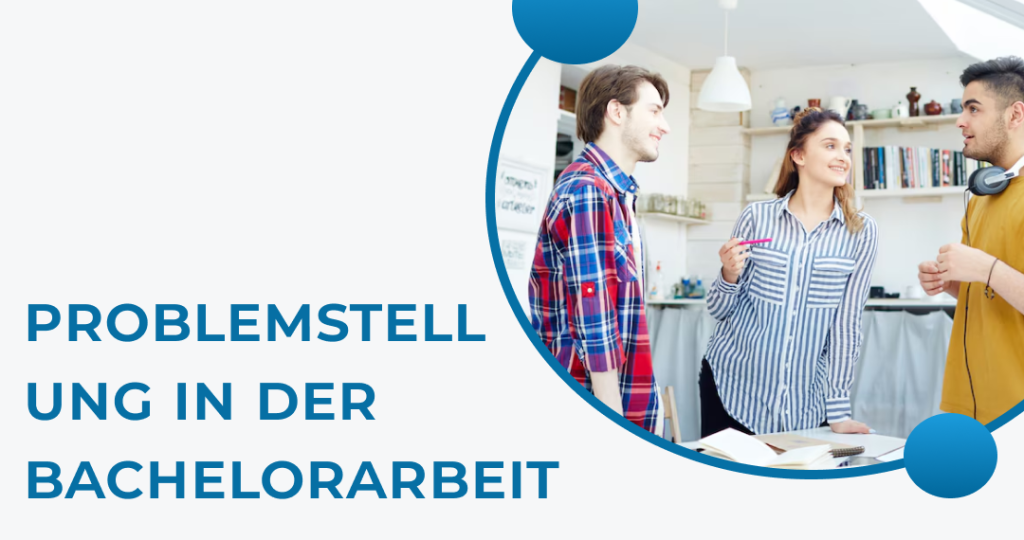Problemstellung in der Bachelorarbeit